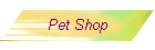 Pet Shop